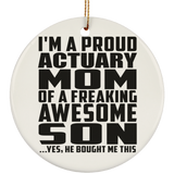 Proud Actuary Mom Of Awesome Son - Circle Ornament