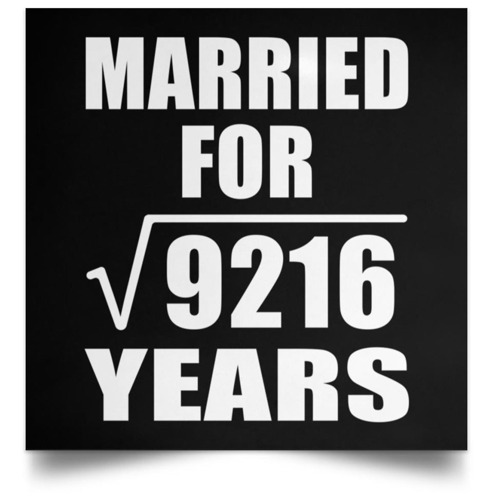 96th Anniversary Married For Square Root of 9216 Years - Poster Square