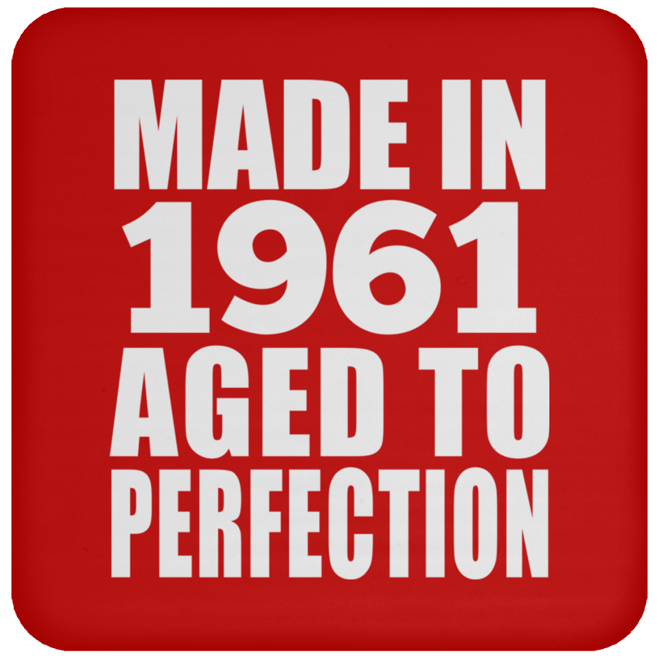63rd Birthday Made In 1961 Aged to Perfection - Drink Coaster