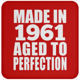 63rd Birthday Made In 1961 Aged to Perfection - Drink Coaster