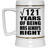 11th Anniversary Square Root of 121 Years Mrs Always Right - Beer Stein
