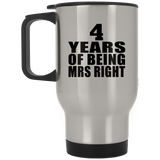 4th Anniversary 4 Years Of Being Mrs Right - Silver Travel Mug