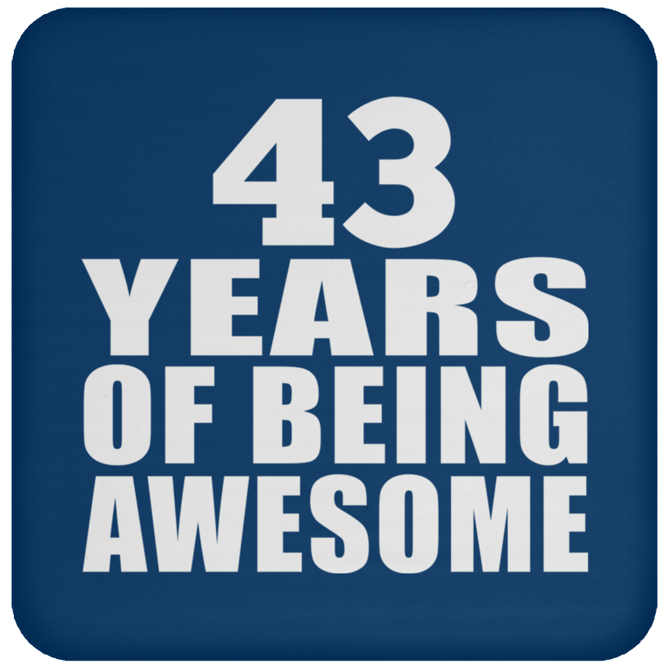 43rd Birthday 43 Years Of Being Awesome - Drink Coaster