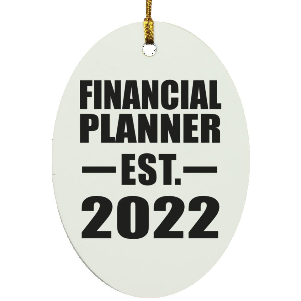 Financial Planner Established EST. 2022 - Oval Ornament