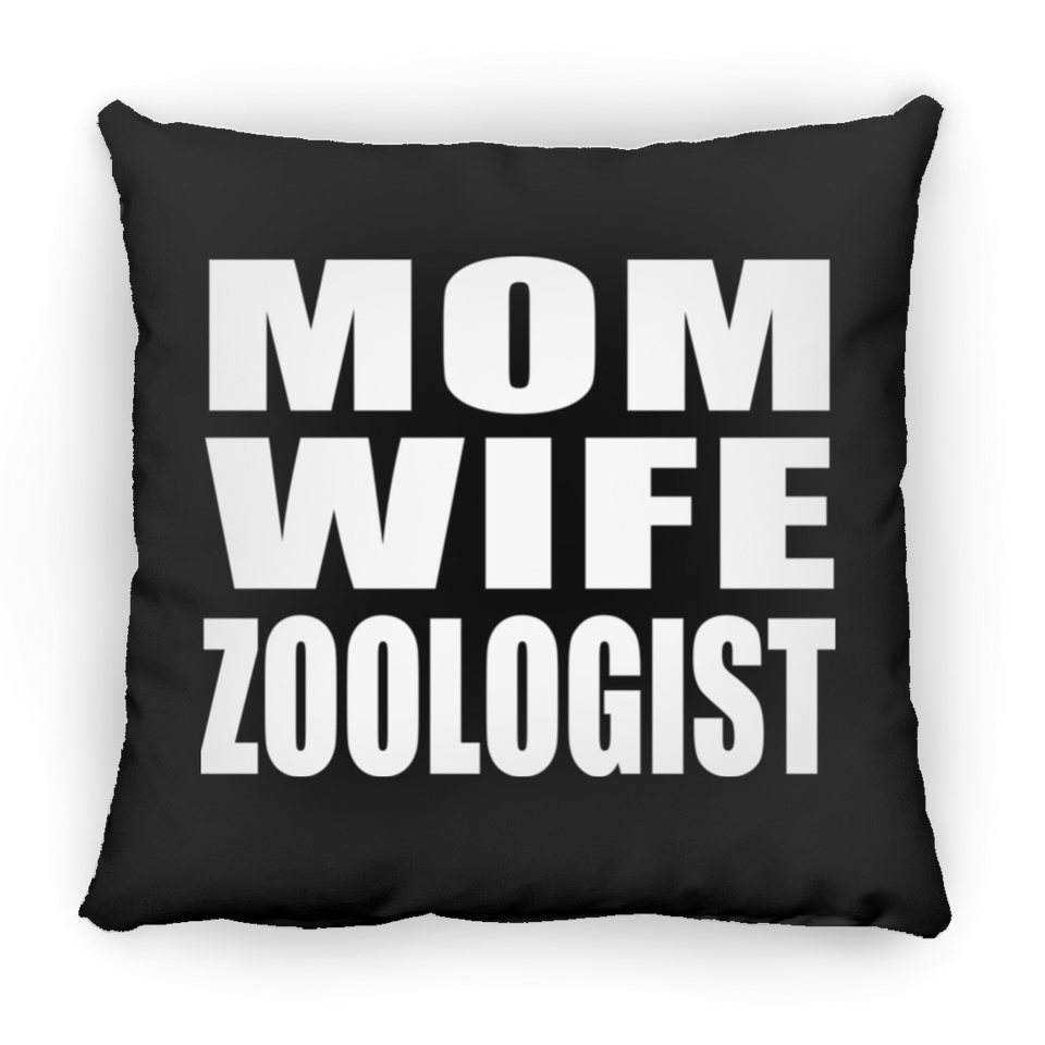 Mom Wife Zoologist - Throw Pillow Black
