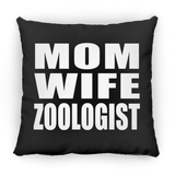 Mom Wife Zoologist - Throw Pillow Black