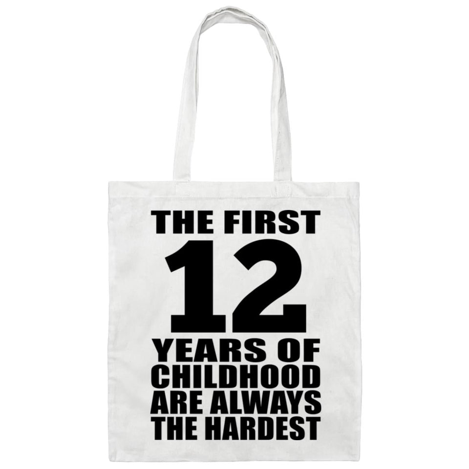 12th Birthday First 12 Years of Childhood Are The Hardest - Tote Bag White
