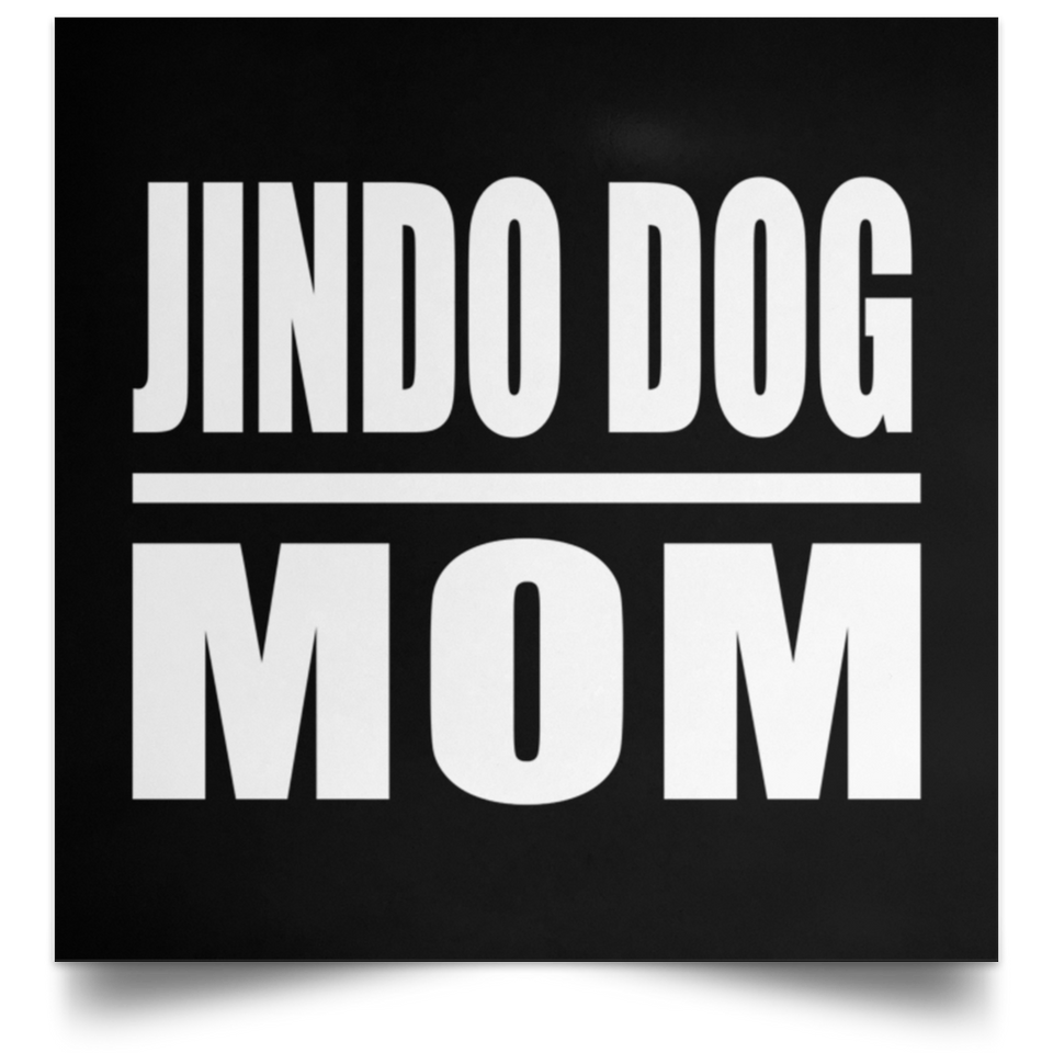 Jindo Dog Mom - Poster Square