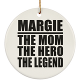 Margie The Mom The Hero The Legend - Circle Ornament