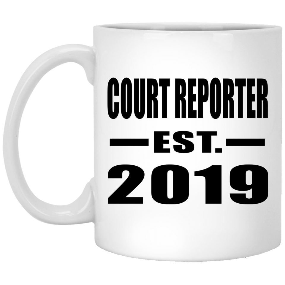 Court Reporter Established EST. 2019 - 11oz Coffee Mug