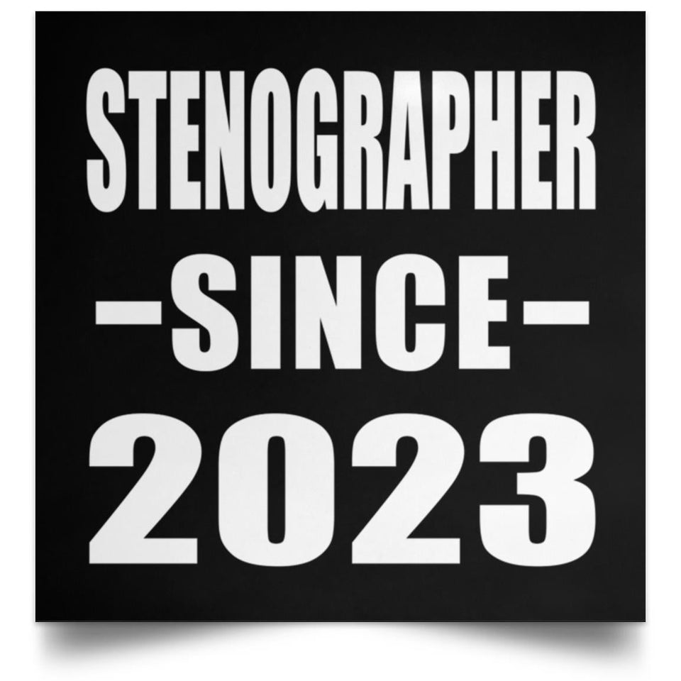 Stenographer Since 2023 - Poster Square