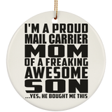 Proud Mail Carrier Mom Of Awesome Son - Circle Ornament