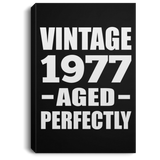 47th Birthday Vintage 1977 Aged Perfectly - Canvas Portrait