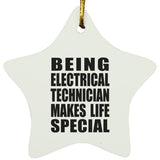 Being Electrical Technician Makes Life Special - Star Ornament