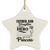 Father & Daughter, He is Her Hero, She is His Princess - Star Ornament