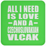 All I Need Is Love And A Czechoslovakian Vlcak - Drink Coaster