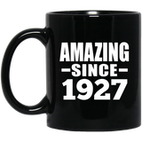 97th Birthday Amazing Since 1927 - 11 Oz Coffee Mug Black