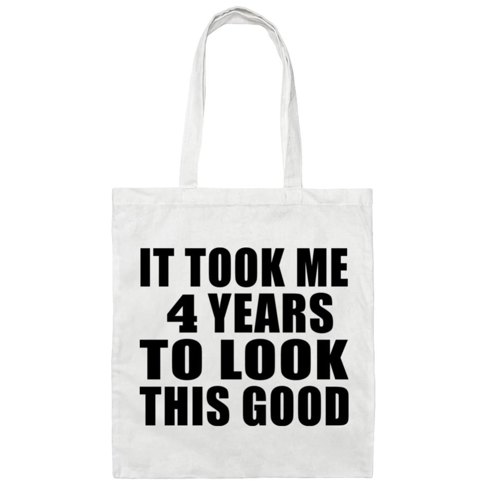 4th Birthday Took Me 4 Years To Look This Good - Tote Bag White