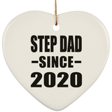 Step Dad Since 2020 - Heart Ornament