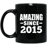 9th Birthday Amazing Since 2015 - 11 Oz Coffee Mug Black