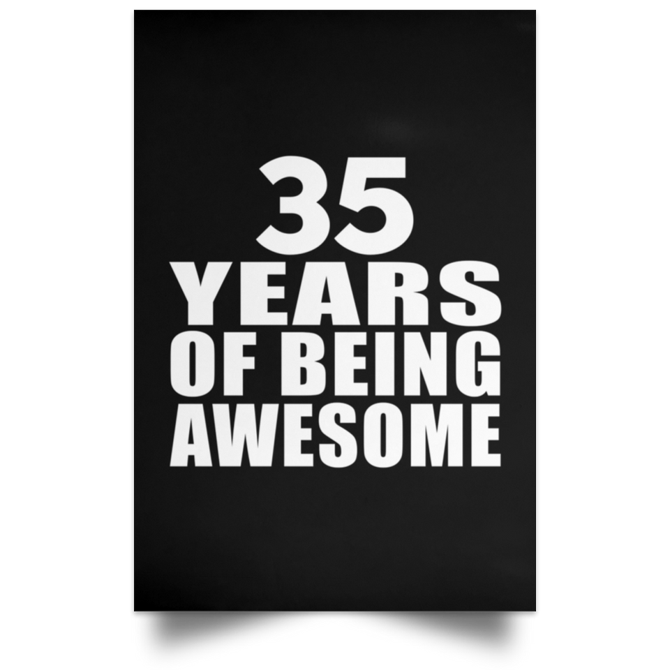 35th Birthday 35 Years Of Being Awesome - Poster Portrait