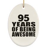 95th Birthday 95 Years Of Being Awesome - Oval Ornament