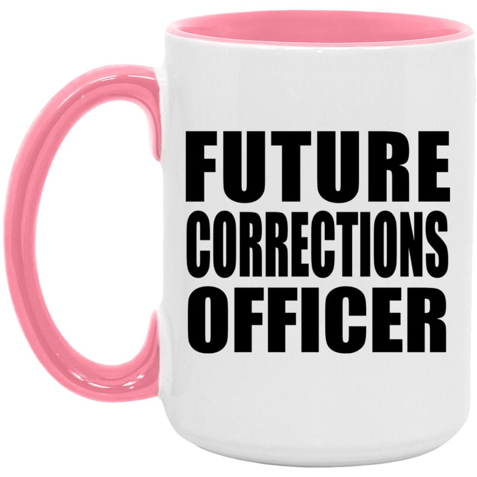 Future Corrections Officer - 15oz Accent Mug Pink