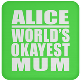 Alice World's Okayest Mum - Drink Coaster