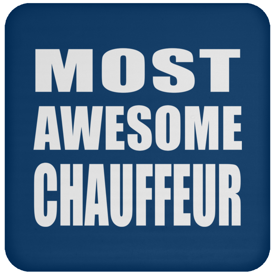 Most Awesome Chauffeur - Drink Coaster