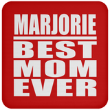 Marjorie Best Mom Ever - Drink Coaster