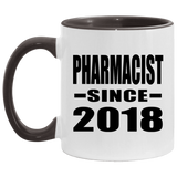 Pharmacist Since 2018 - 11oz Accent Mug Black