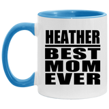 Heather Best Mom Ever - 11oz Accent Mug Blue