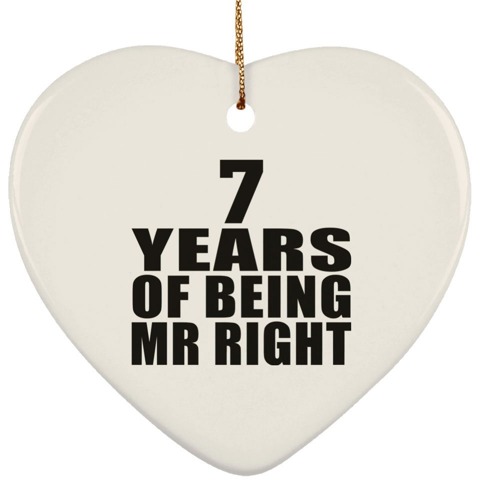 7th Anniversary 7 Years Of Being Mr Right - Heart Ornament
