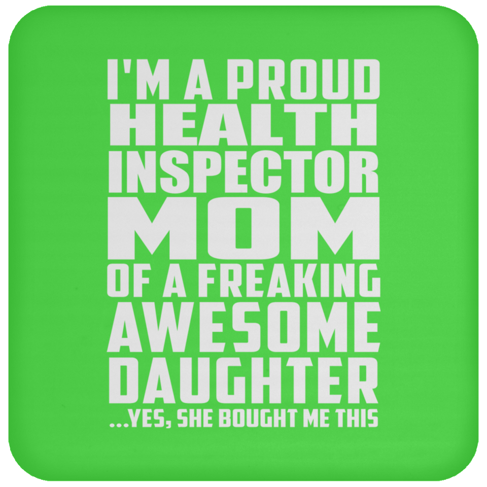 Proud Health Inspector Mom Of Awesome Daughter - Drink Coaster