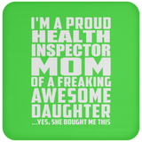 Proud Health Inspector Mom Of Awesome Daughter - Drink Coaster