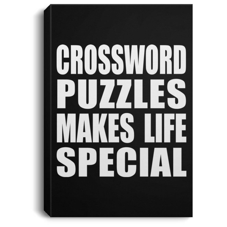 Crossword Puzzles Makes Life Special - Canvas Portrait