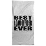 Best Loan Officer Ever - Hand Towel
