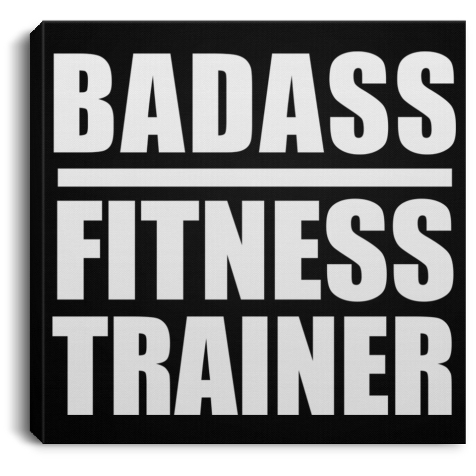 Badass Fitness Trainer - Canvas Square