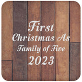 First Christmas As Family Of Five 2023 - Drink Coaster E