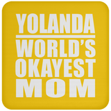 Yolanda World's Okayest Mom - Drink Coaster