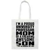 Proud University Professor Mom Of Awesome Son - Tote Bag White