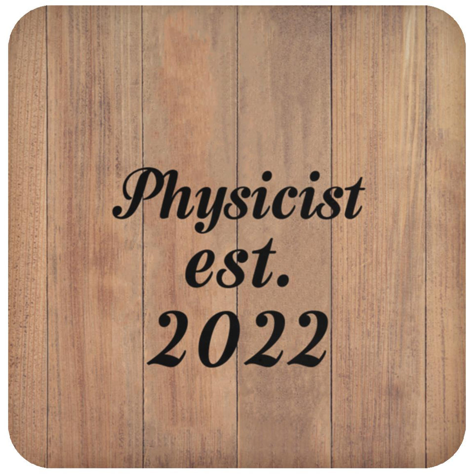 Physicist Established Est. 2022 - Drink Coaster C