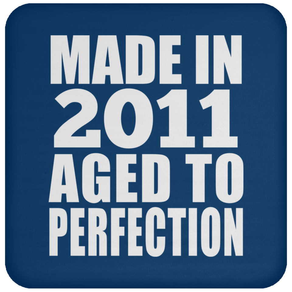 13th Birthday Made In 2011 Aged to Perfection - Drink Coaster