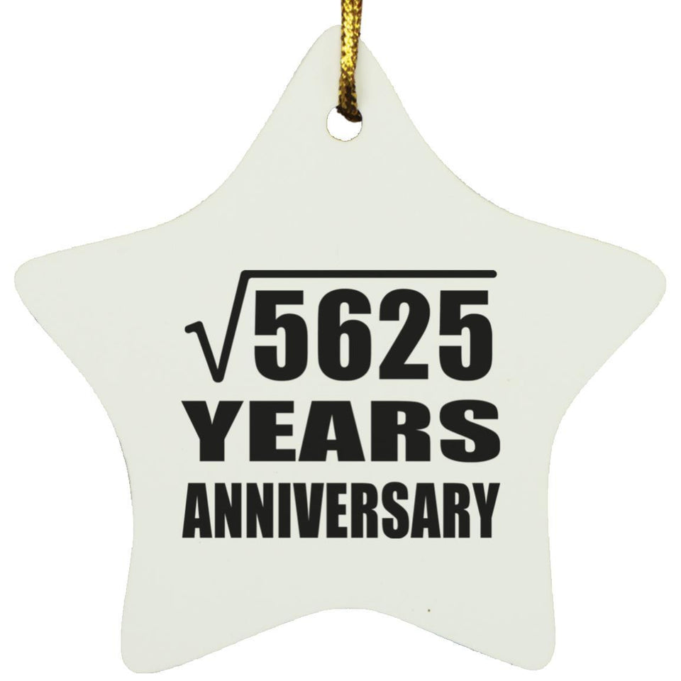 75th Anniversary Square Root of 5625 Years Anniversary - Star Ornament