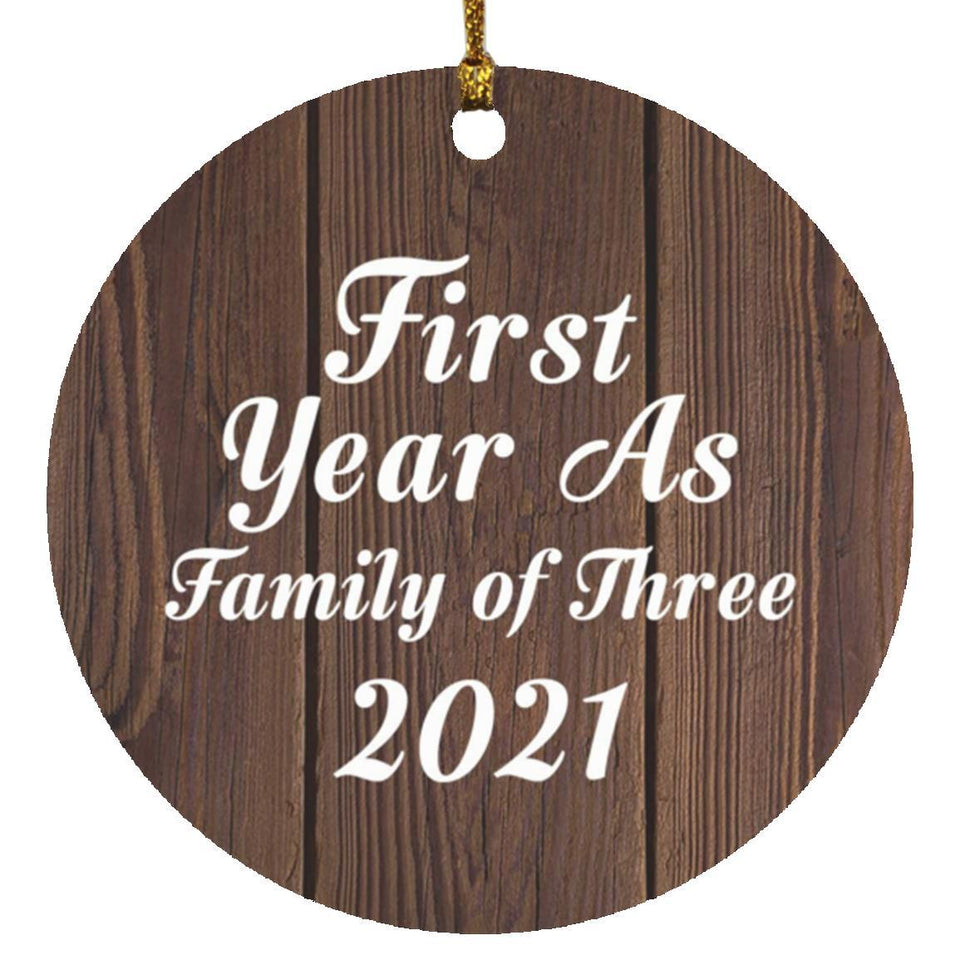 First Year As Family Of Three 2021 - Circle Ornament D