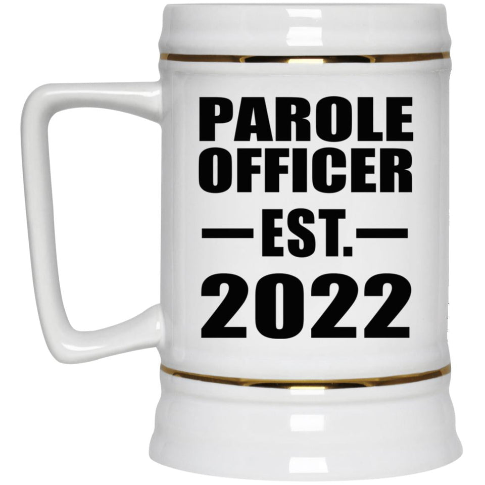 Parole Officer Established EST. 2022 - Beer Stein