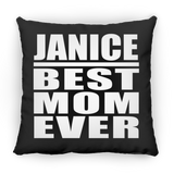 Janice Best Mom Ever - Throw Pillow Black