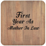 First Year As Mother In Law - Drink Coaster C