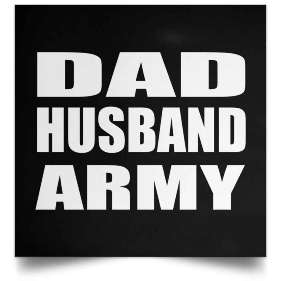Dad Husband Army - Poster Square
