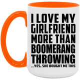 I Love My Girlfriend More Than Boomerang Throwing - 15oz Accent Mug Orange
